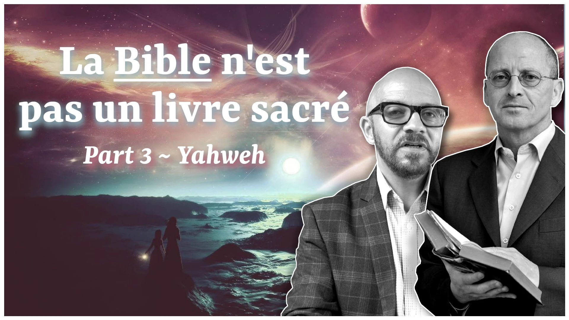 Part 3 : Yahweh ~ La Bible n’est pas un livre sacré / Mauro Biglino & Paul Wallis