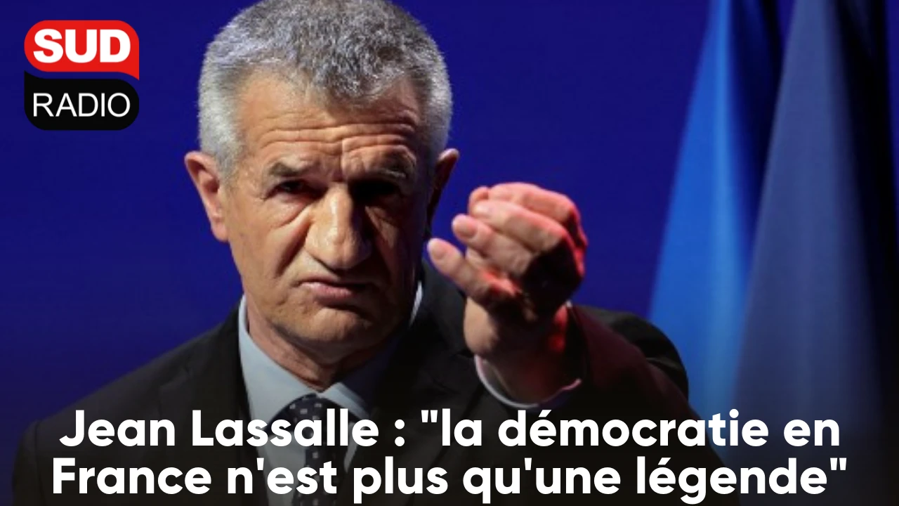 «La démocratie en France n’est plus qu’une légende» Jean Lassalle sur Sud Radio