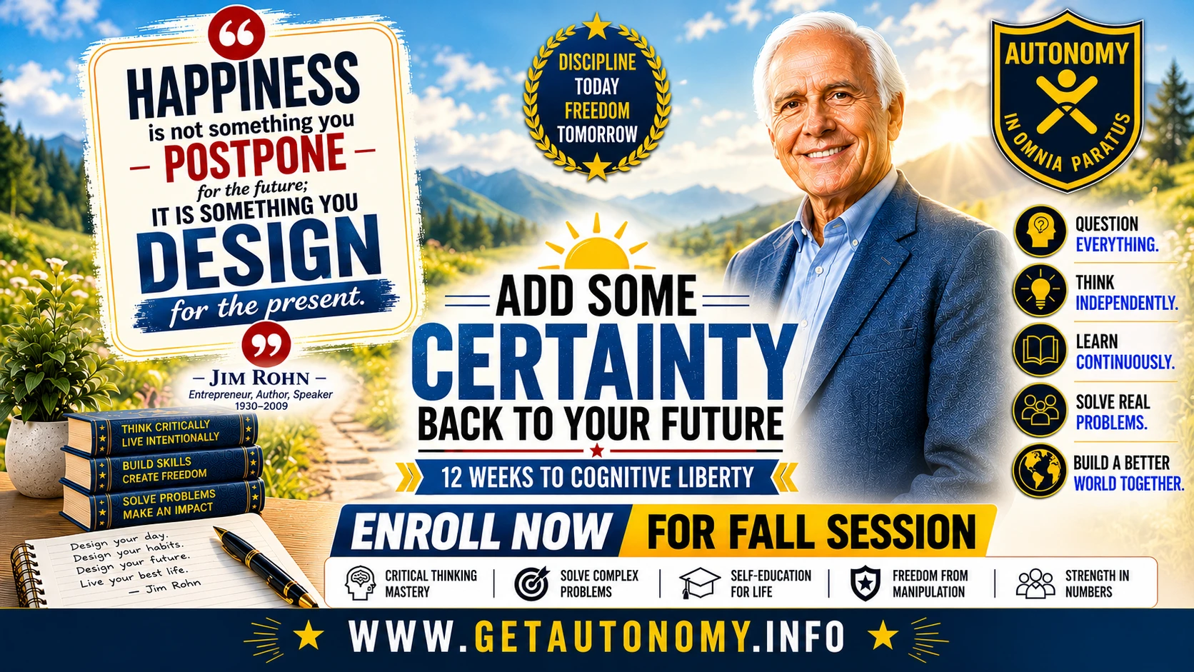 Happiness Is Designed for the Present: Jim Rohn on Taking Command | AUTONOMY