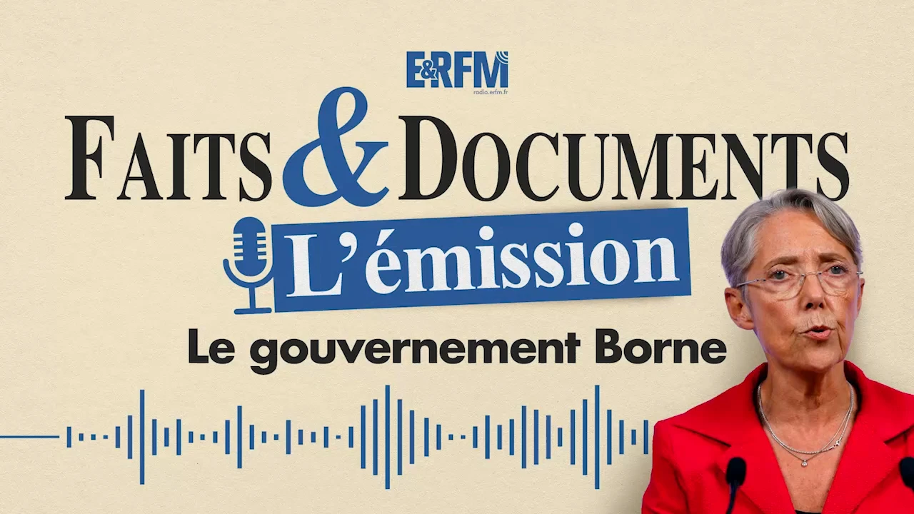 Faits & Documents – Le gouvernement Borne