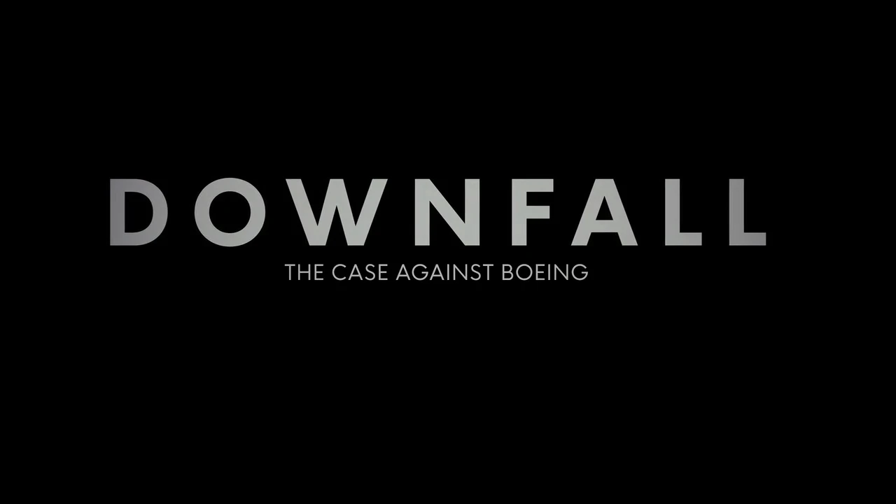 Downfall : L’affaire Boeing [DOC 2022]