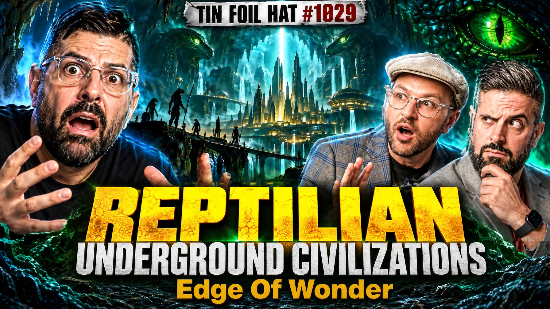 #1029: Repitlian Underground Civilizations With The Edge Of Wonder Boys episode artwork