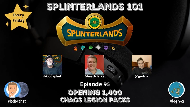 Splinterlands 101 - Ep 95: Opening 1400 Chaos Legion Packs episode artwork