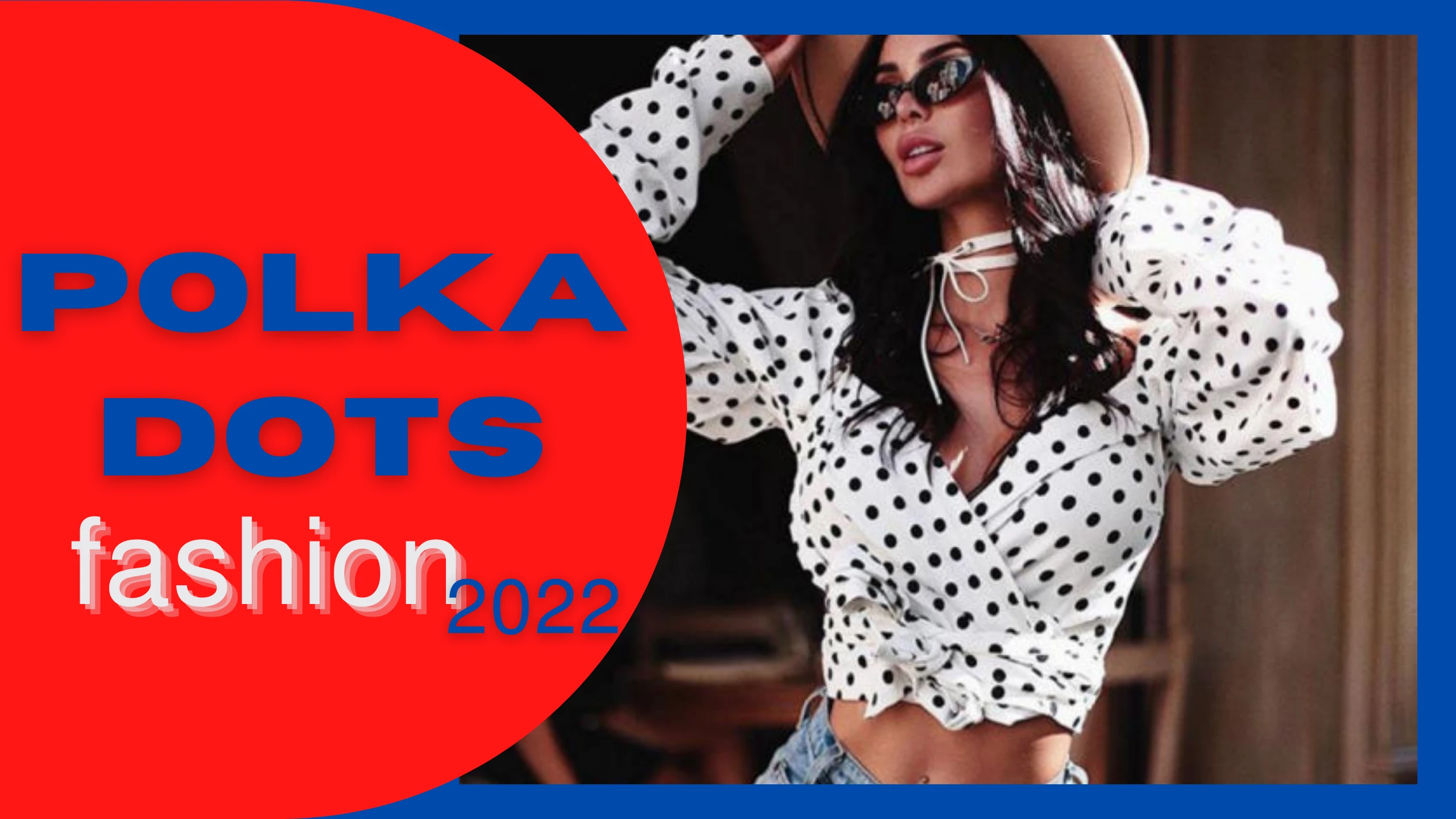 Polka Dots Fashion 2022