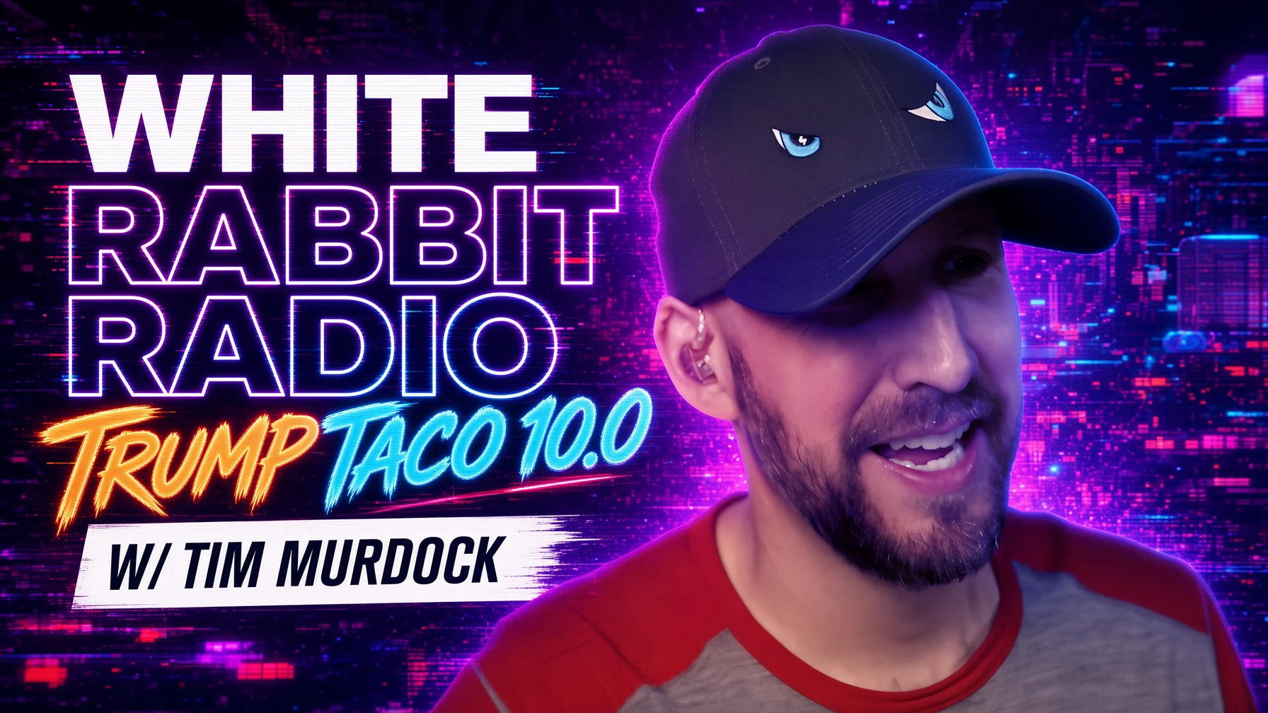 White Rabbit Radio Live | Trump TACO 10.0 | August 9, 2026 episode artwork
