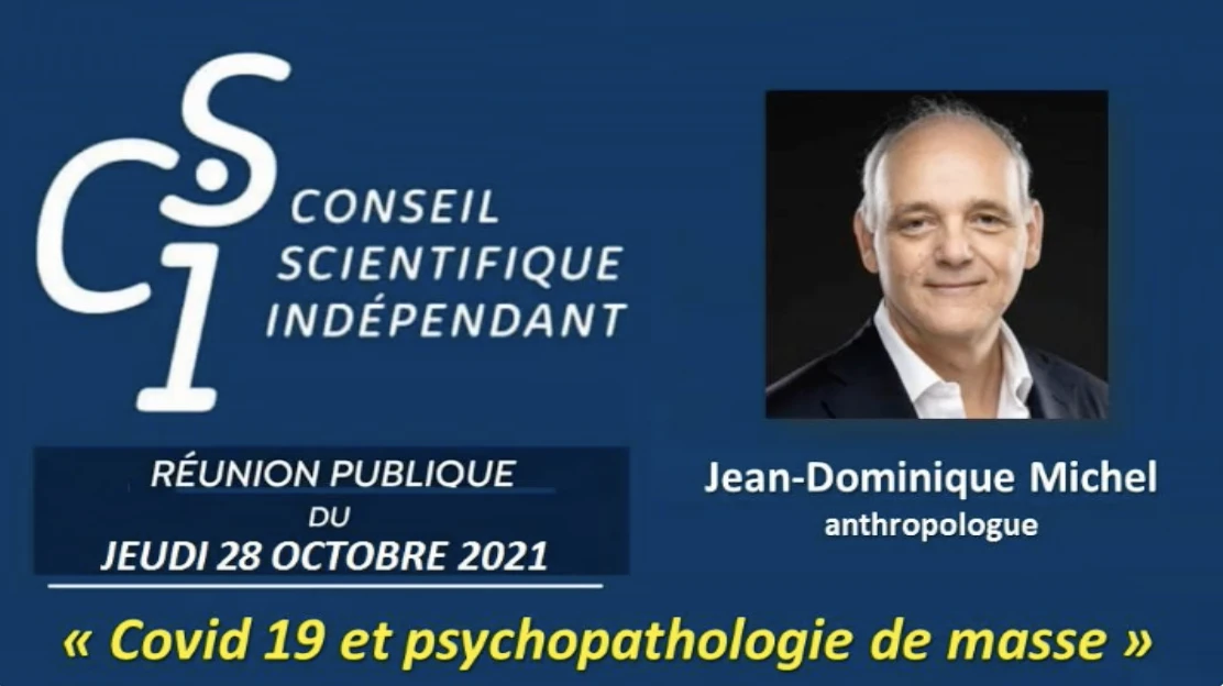 CSI n29 – Jean-Dominique Michel – Covid 19 et psychopathologie de masse (28 octobre 2021)