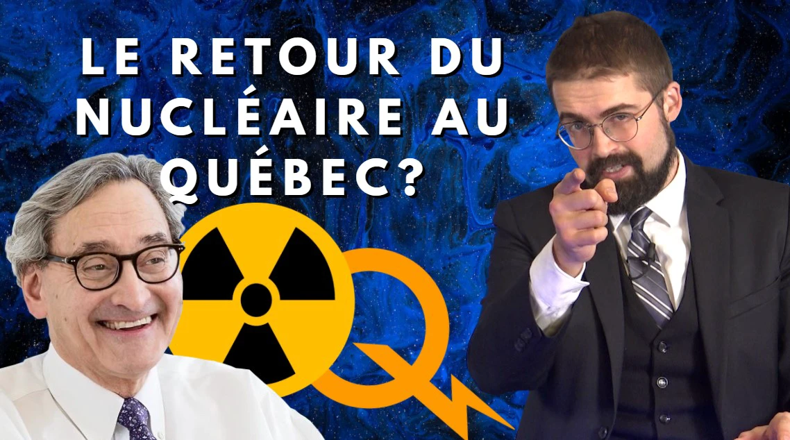 Le retour du nucléaire au Québec ? [EN DIRECT]