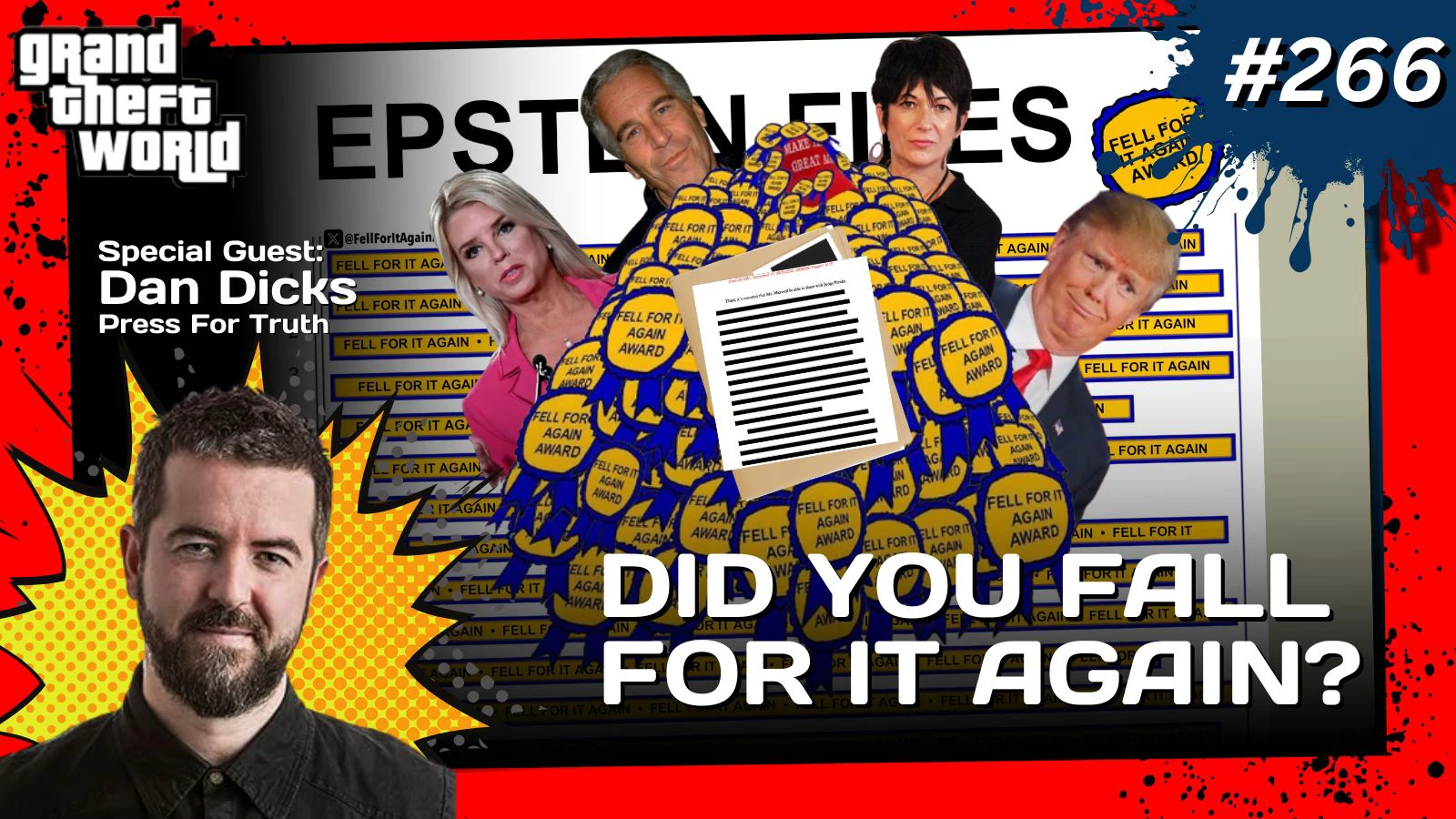Grand Theft World Podcast 266 | Did You Fall For It Again? with Guest Dan Dicks
