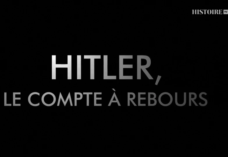 Hitler, le compte à rebours – EP02/03 [DOC 2021]