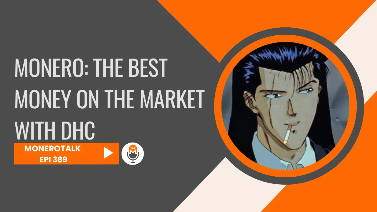 Monero: The Best Money on the Market — with DHC | EPI 389 episode artwork