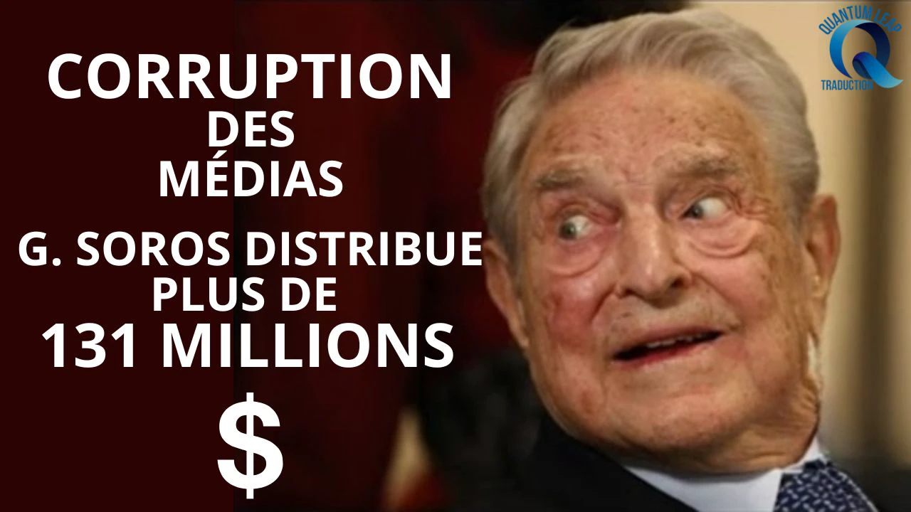 George Soros est accusé d’avoir investi plus de 131 millions de dollars dans des médias mondiaux « puissants ».