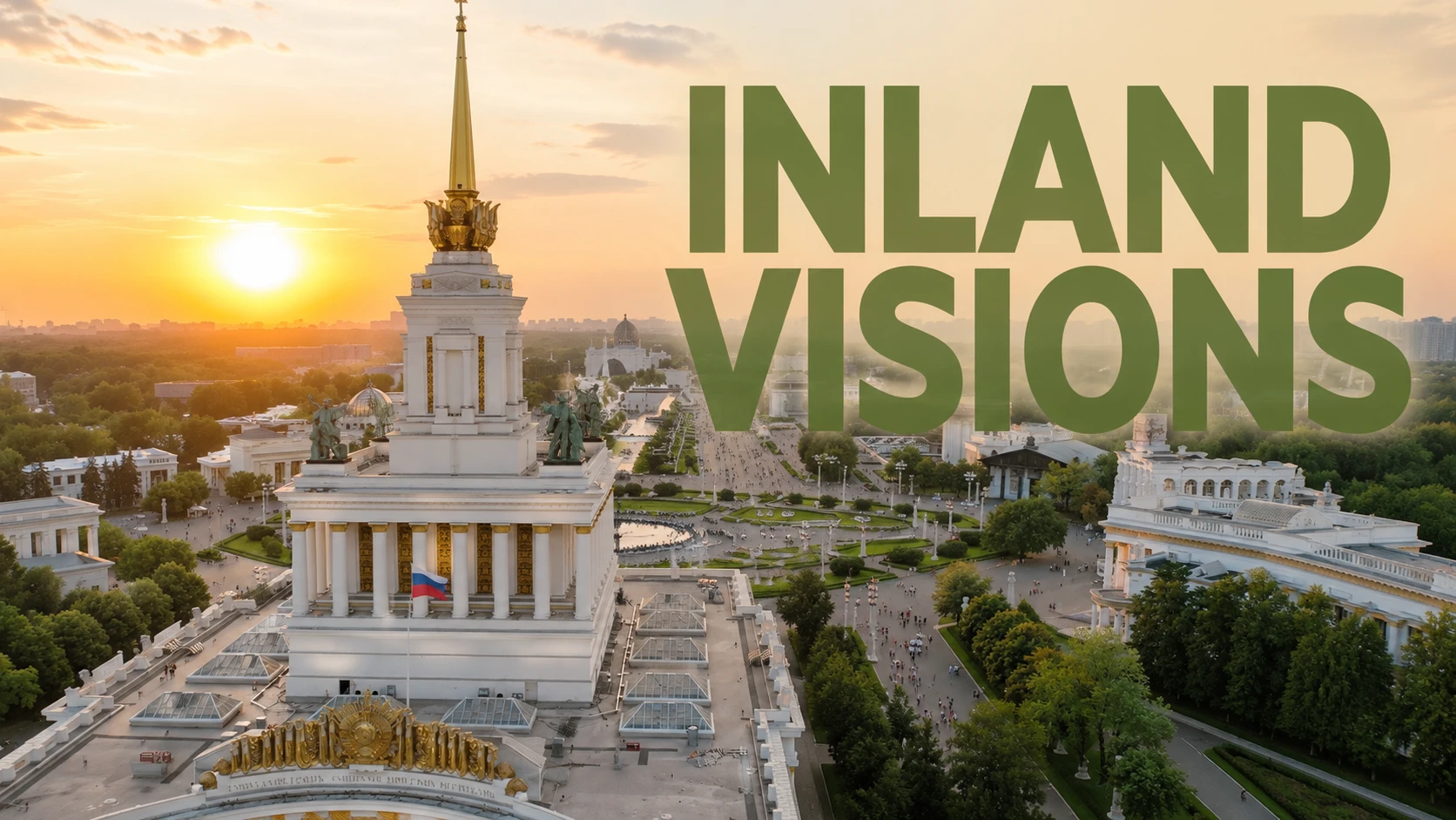 Inland Visions | Moscow’s legendary exhibition of splendor, history and innovation episode artwork