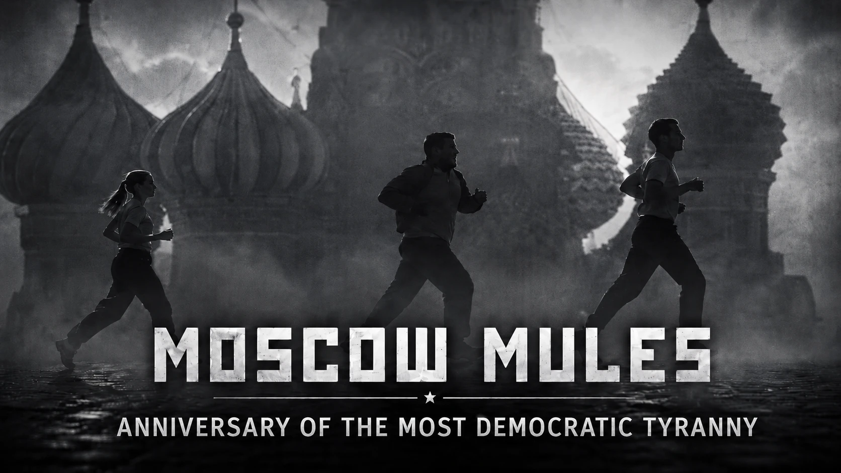 Moscow Mules | Anniversary of the most democratic tyranny episode artwork