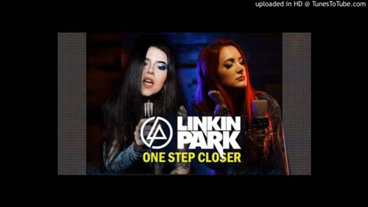 2022-10-12 One Step Closer Linkin Parkmetalcore Cover Ft Violet Orlandi & Halocene (Remix)