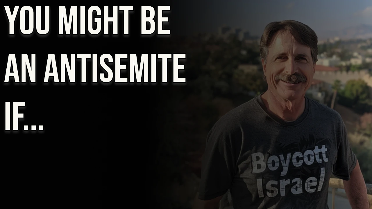 You Might Be An AntiSemite If...