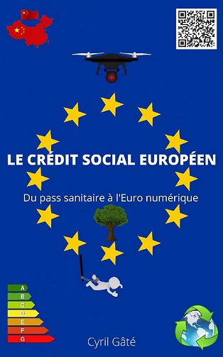 Le crédit social Européen – Du pass sanitaire à l’Euro numérique [PDF 2022]
