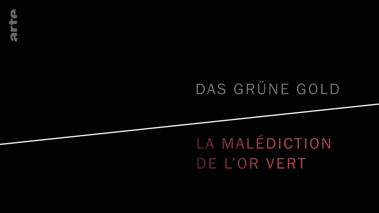 La Malédiction de l’or vert [DOC 2017]
