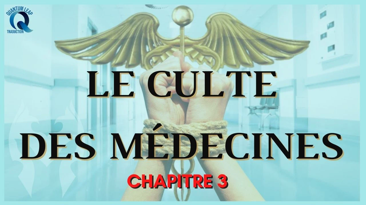 LE CULTE DES MÉDECINES (CHAPITRE 3)