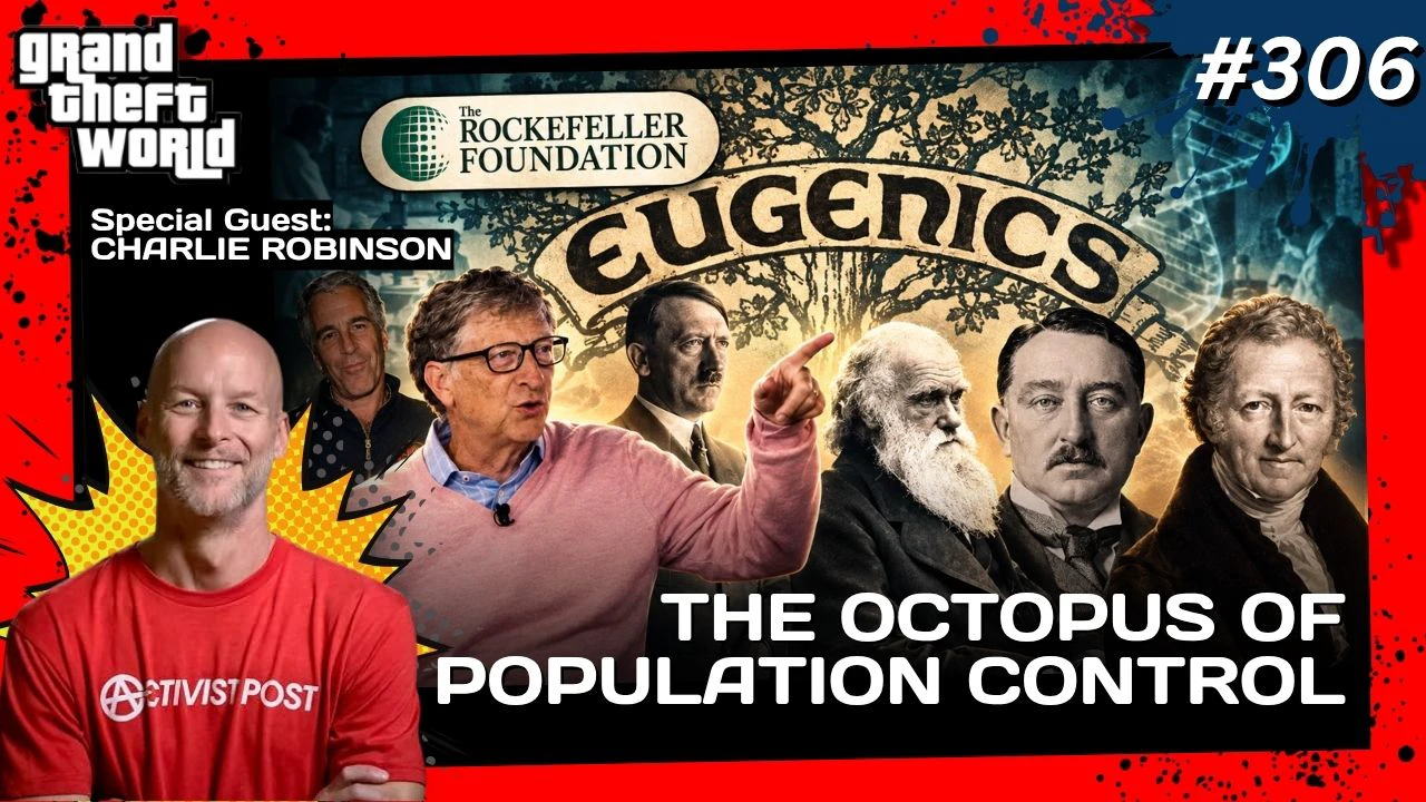 Grand Theft World Podcast 306 | The Octopus of Population Control with guest Charlie Robinson