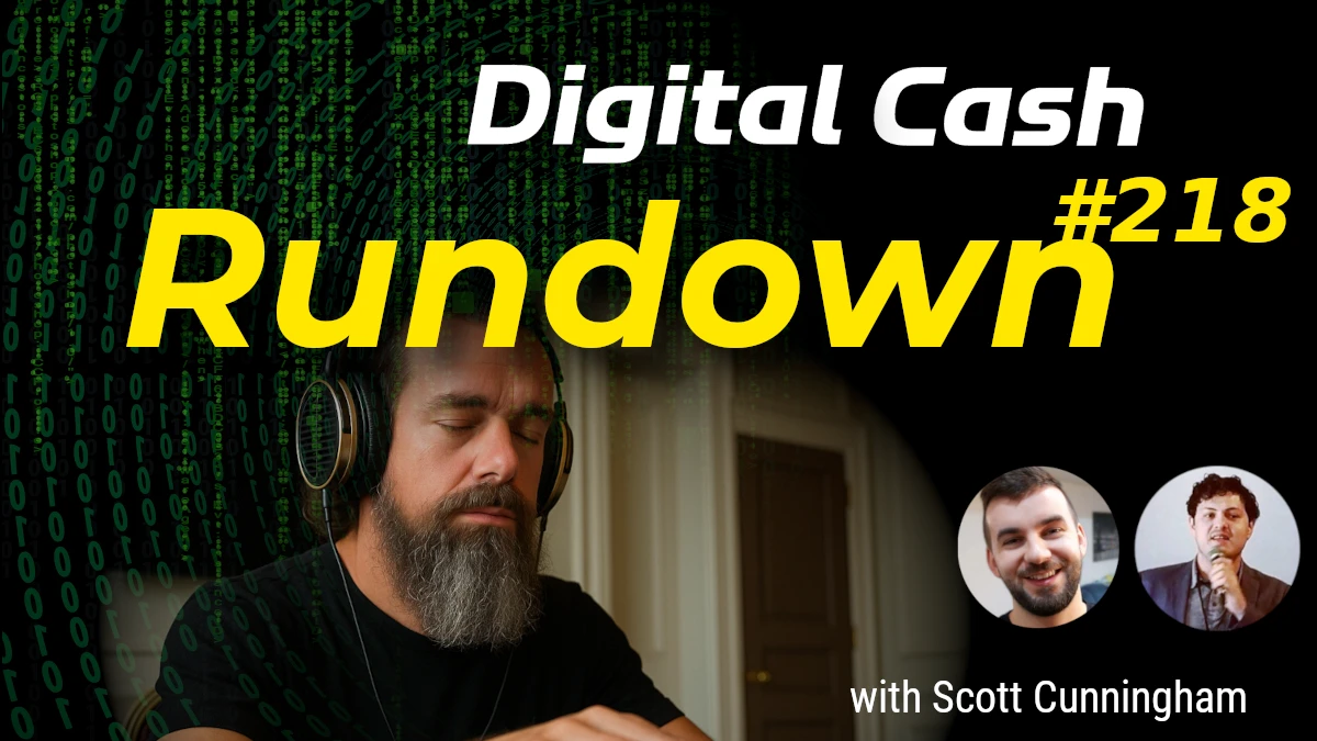 Jack Dorsey Vibe-Fires 4k, Zcash Governance Crisis: Digital Cash Rundown 218 with Scott Cunningham