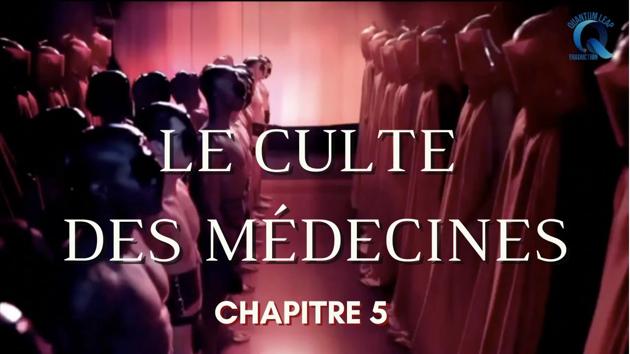 LE CULTE DES MÉDECINES (CHAPITRE 5)