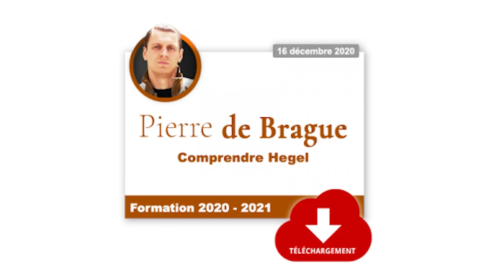 Pierre de brague – Métaphysique de la totalité (extrait du cours Comprendre Hegel)
