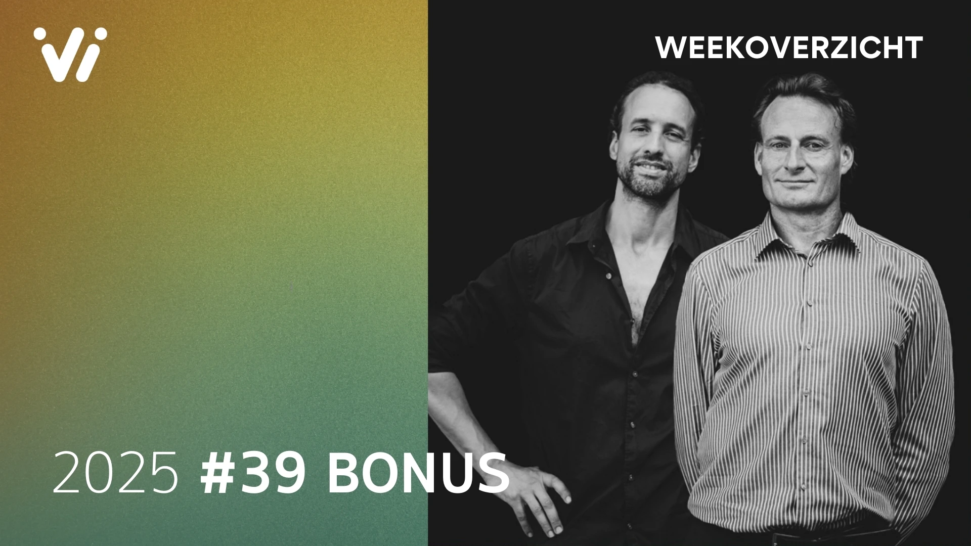 Bonusuitzending Weekoverzicht #39 2025 - Willem Engel en Jeroen Pols