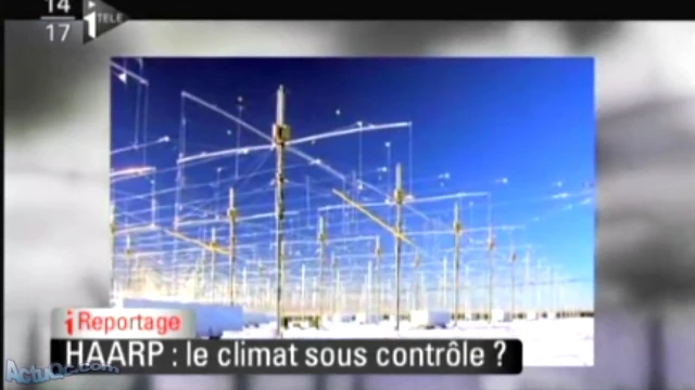 ActuQc Archive : HAARP : Le climat sous contrôle ? – 2008 iTélé