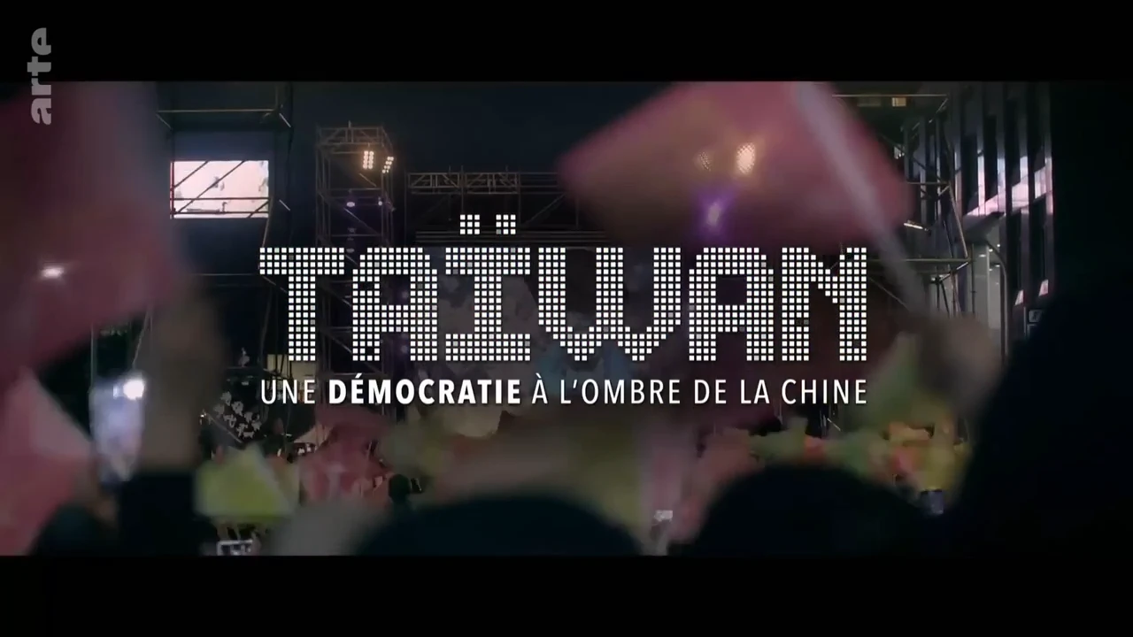 Taïwan, Une Démocratie À L’ombre De La Chine [DOC 2020]