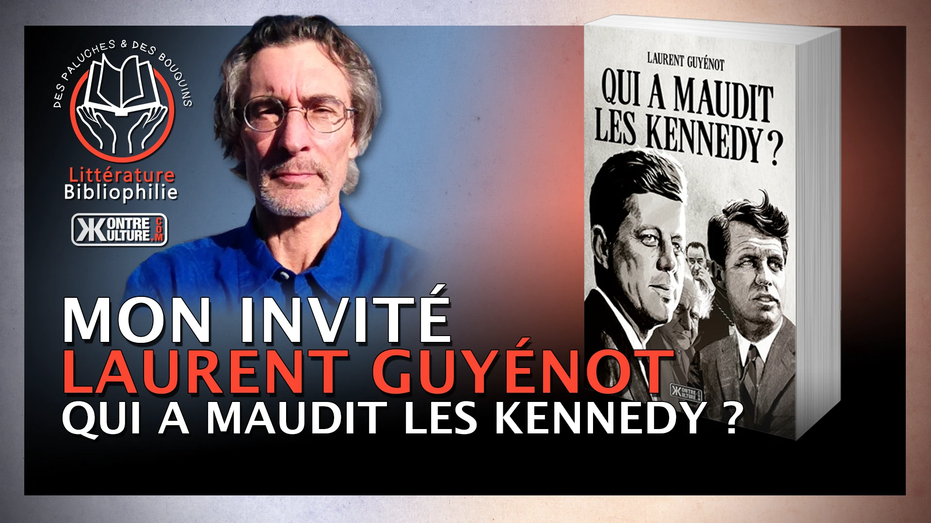 Laurent Guyénot – Qui a maudit les Kennedy ?