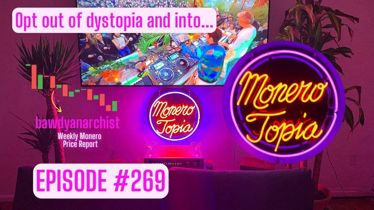 MONEROTOPIA 💃🏽🏝🕺🏼 EPISODE #269 Price, News of the Week, & More! episode artwork