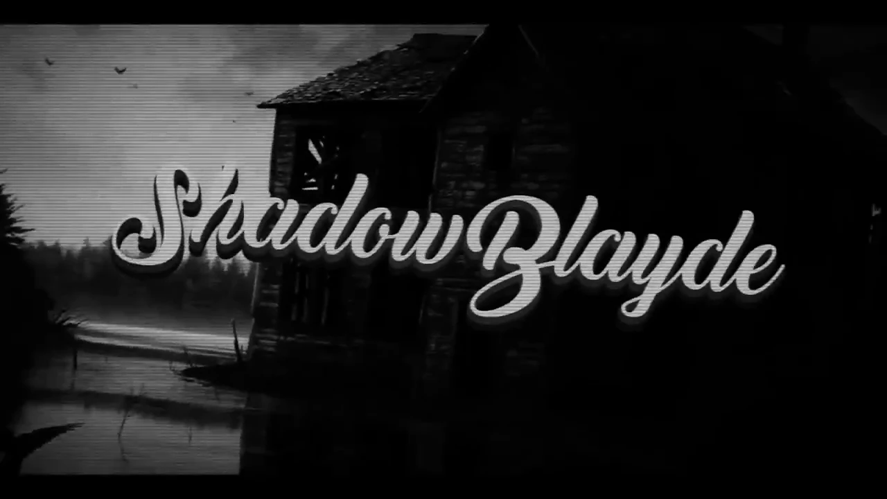 2017-7-5 Intro (Shadow Blayde)