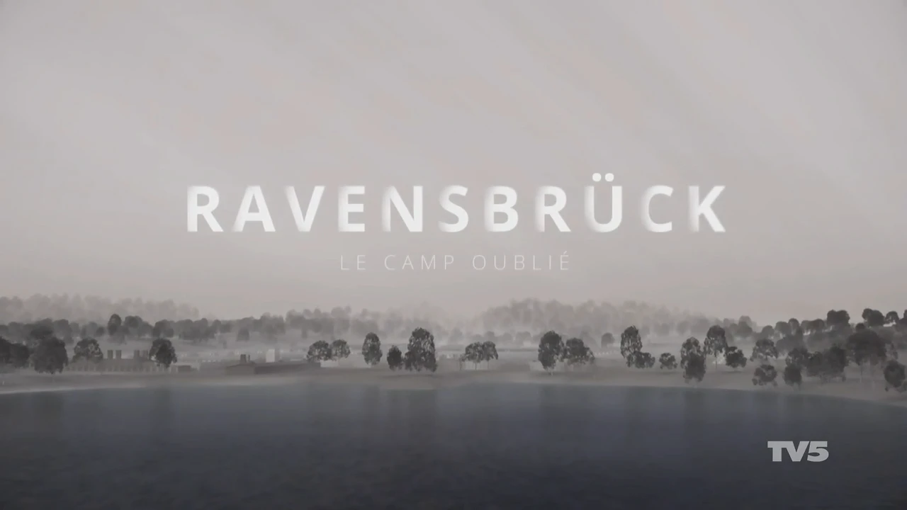 Ravensbruck Le Camp Oublié [DOC 2020]