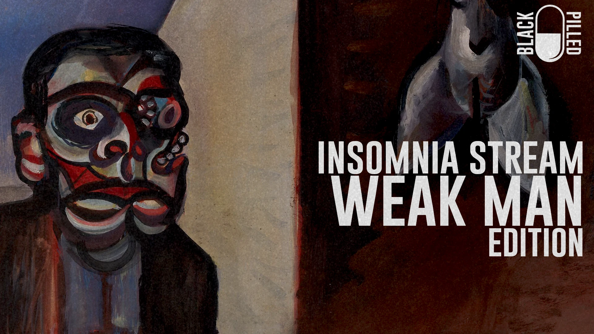 INSOMNIA STREAM: WEAK MAN EDITION thumbnail