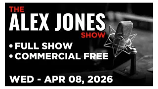 ALEX JONES [FULL] Wednesday 4/8/26 • The Ceasefire Has Already Fallen Apart