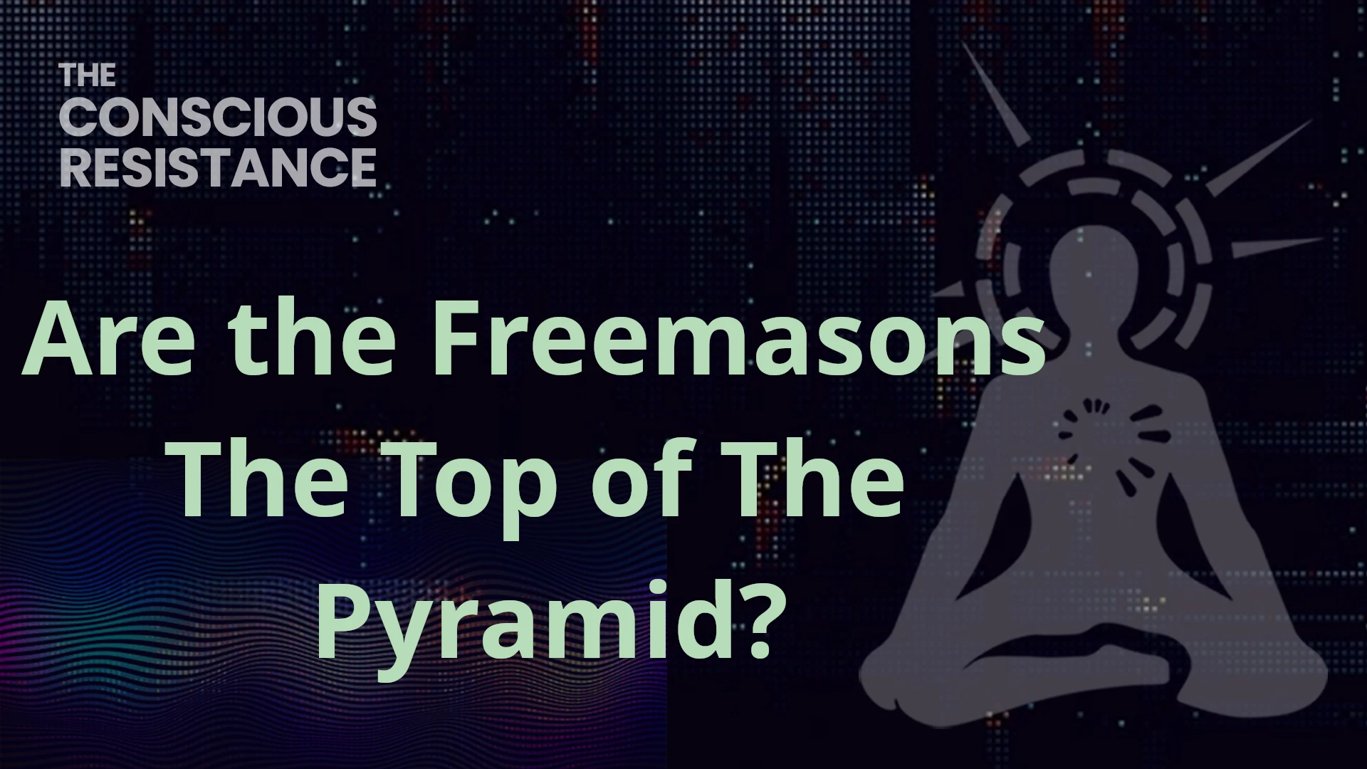 TCR Live #172: Are the Freemasons the Top of the Pyramid?