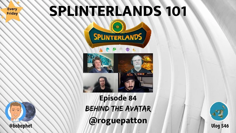 Splinterlands 101 - Ep 84: Behind The Avatar @roguepatton episode artwork