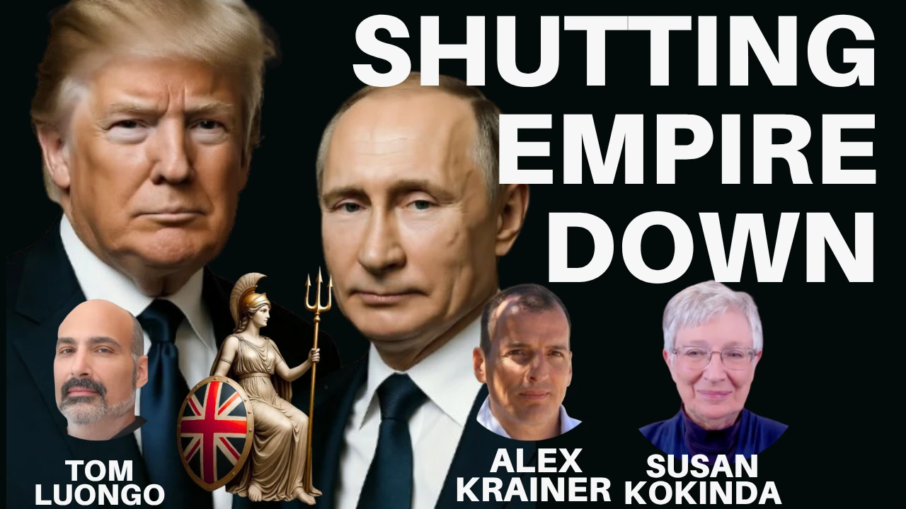 TRUMP & PUTIN VERSUS THE GLOBALISTS! WITH TOM LUONGO, SUSAN KOKINDA & ALEX KRAINER!
