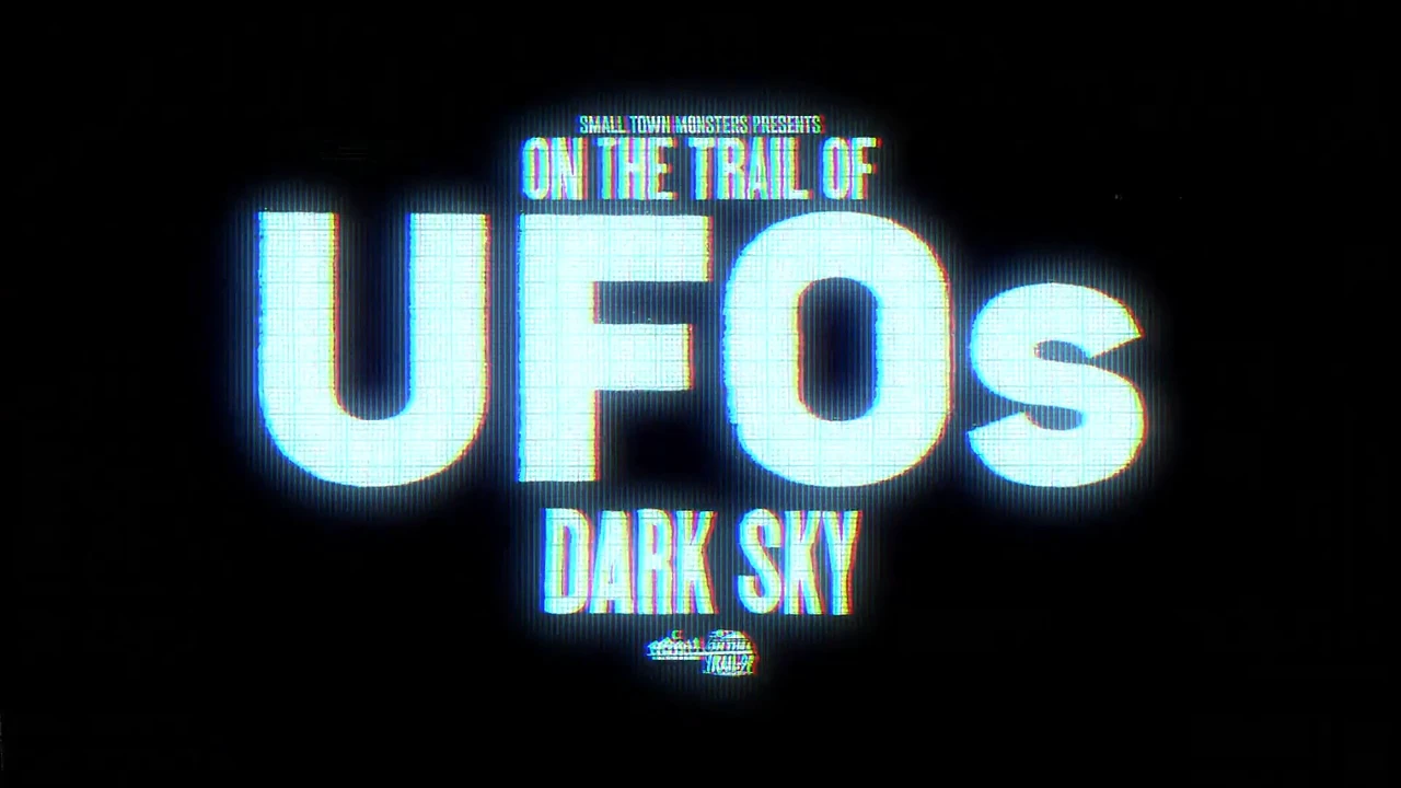 On the Trail of UFOs: Dark Sky – VOSTFR [DOC 2021]