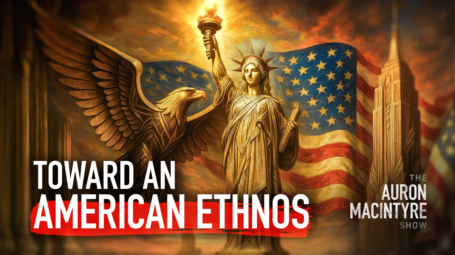 Toward an American Ethnos | Guest: Doug Wilson | 6/6/25