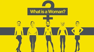 What is a Woman ? – Version française