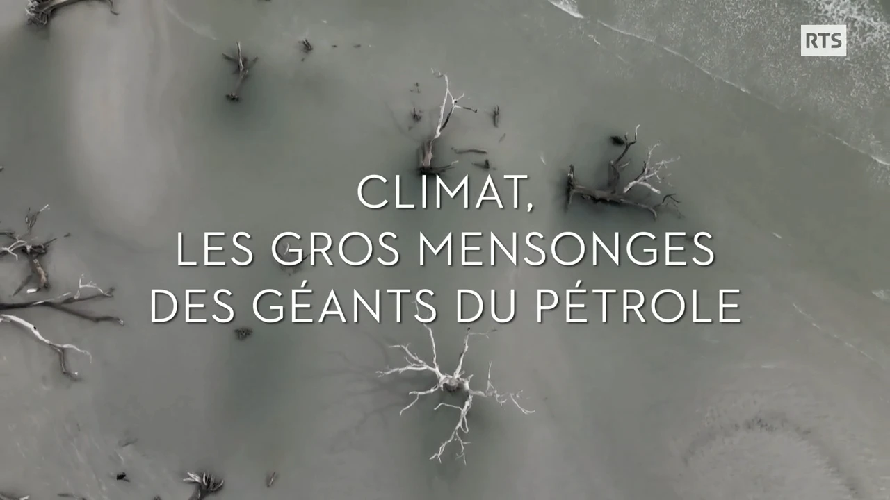 Climat, les gros mensonges des géants du pétrole [DOC 2022]