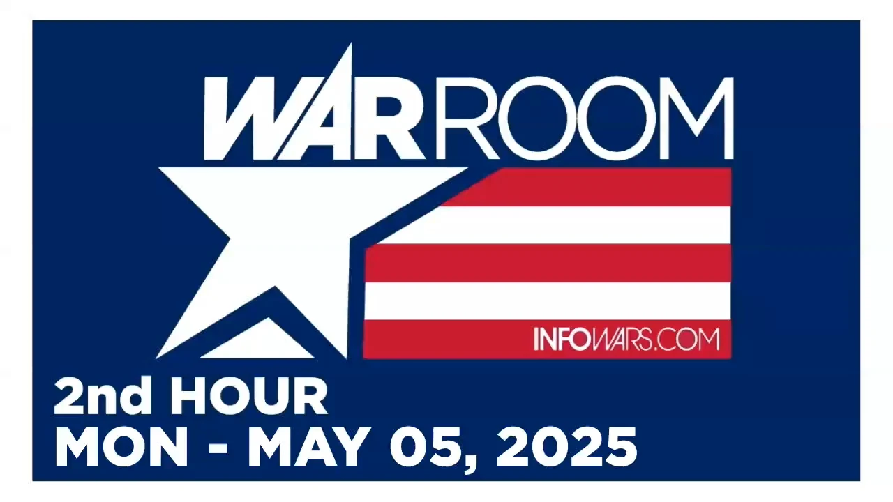WAR ROOM [2 of 3] Monday 5/5/25 • DOGE UPDATE, News, Reports & Analysis • Infowars