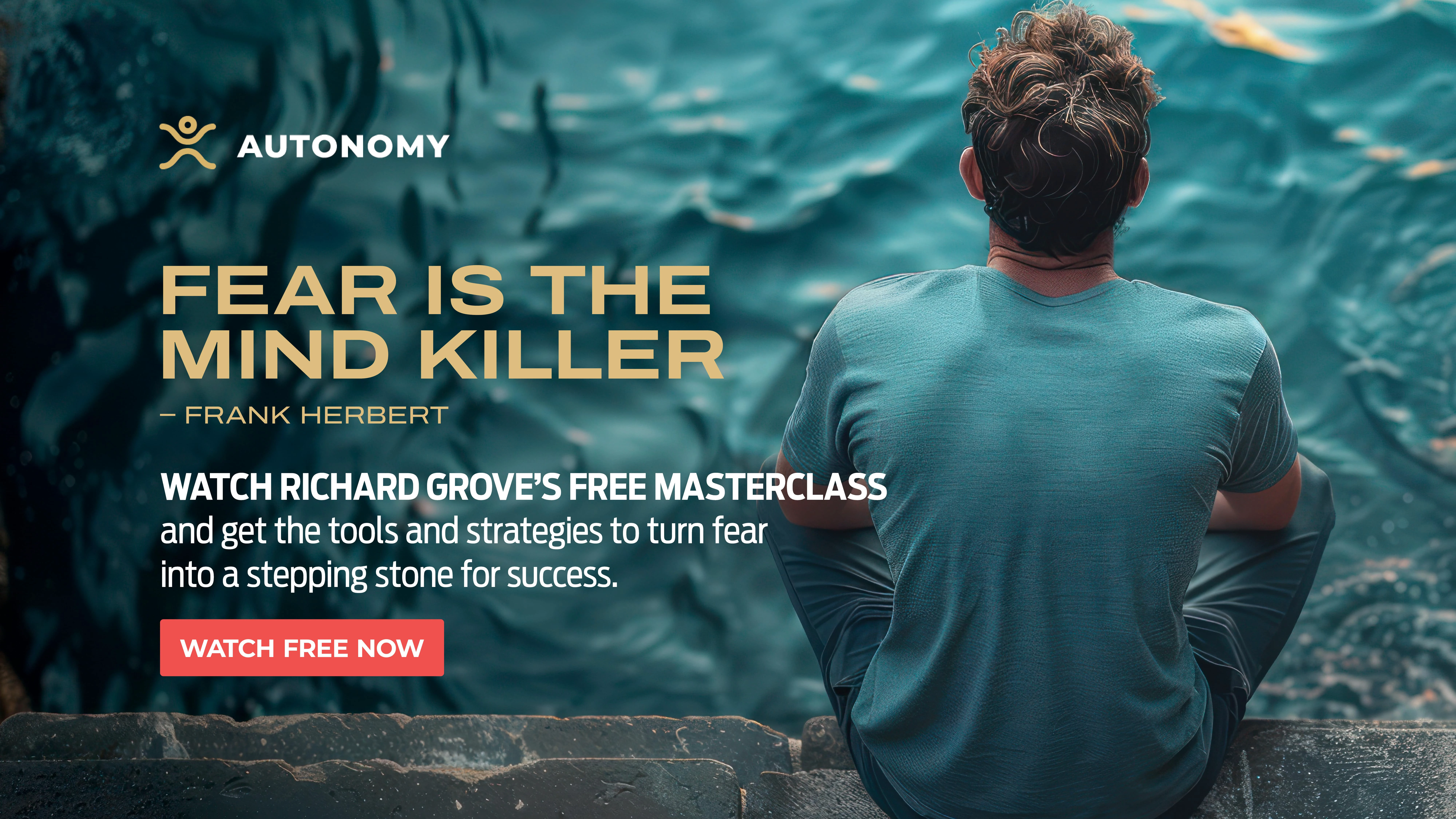 Fear Is The Mind Killer | Free Masterclass with Richard Grove