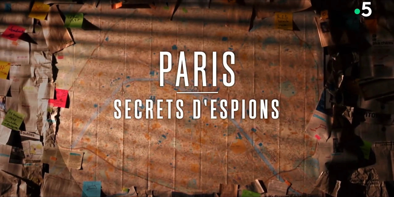 Paris, secrets d’espions [DOC 2021]