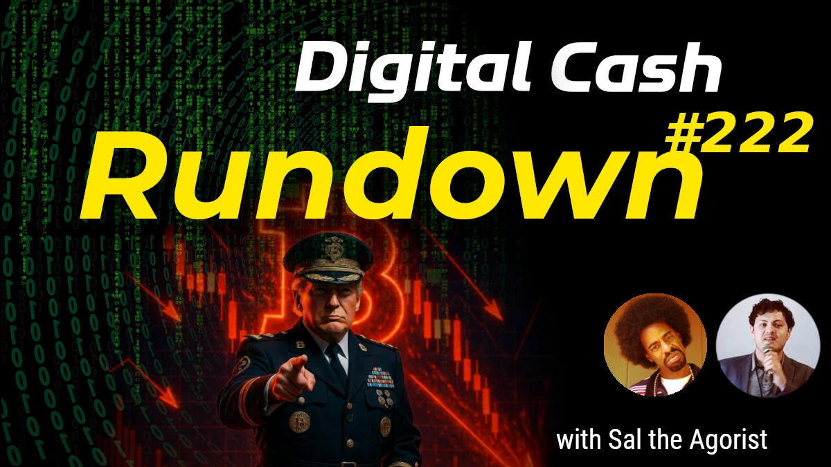 "First Bitcoin President's" War Tanks Crypto? Digital Cash Rundown 222 with Sal the Agorist