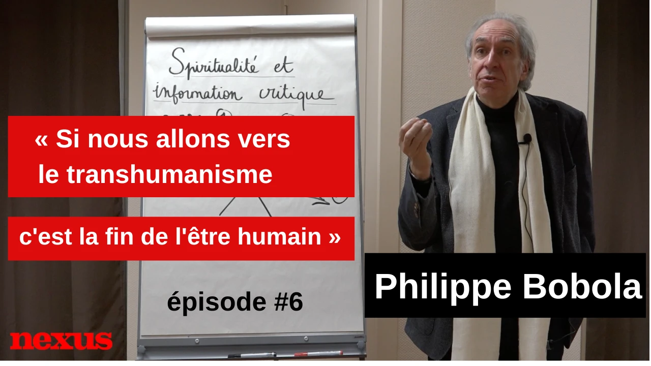 Philippe Bobola : « Si nous allons vers le transhumanisme, c’est la fin de l’être humain »
