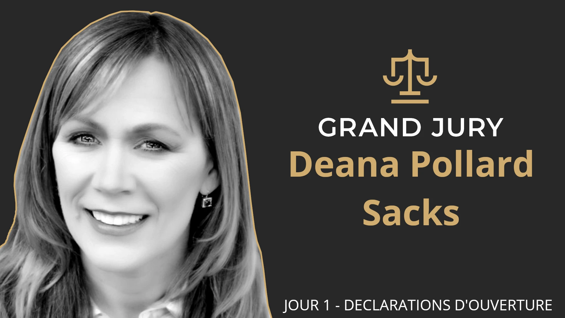 Deana Pollard Sacks / Jour 1 – Grand Jury