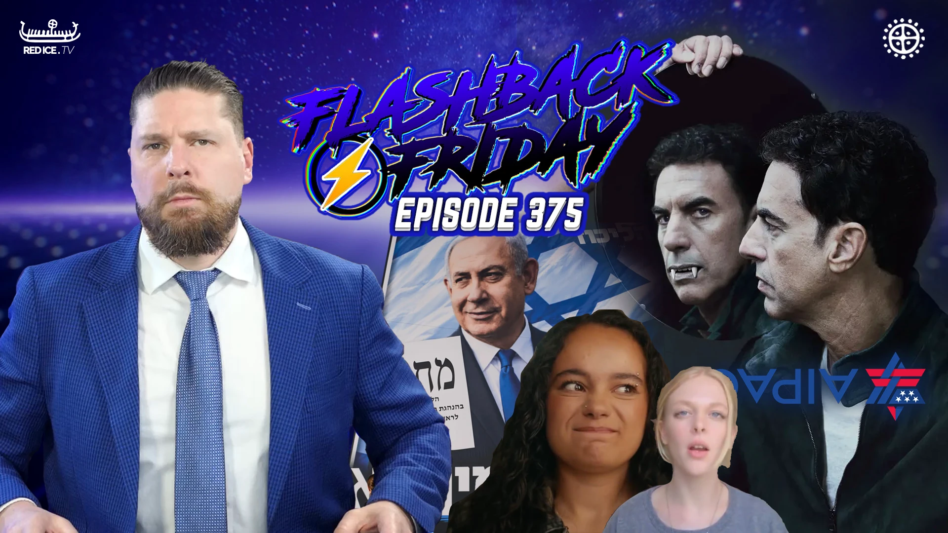 Free Europe! Special Jews, Sacha Baron Mossad & AIPAC Goes Dark? - Flashback Friday Ep375
