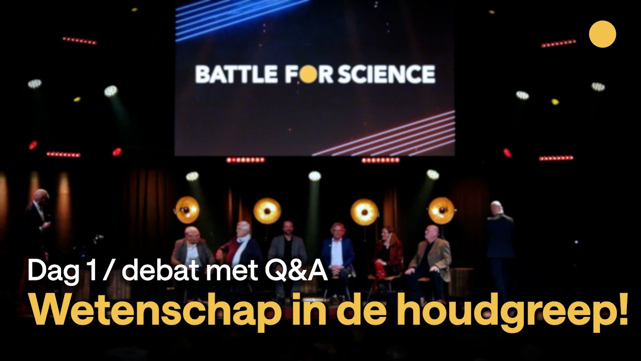LIGHTHOUSETV - Wetenschap in de Houdgreep. Dag 1 van Battle For Science met Nederlandse debatten en een Q&A